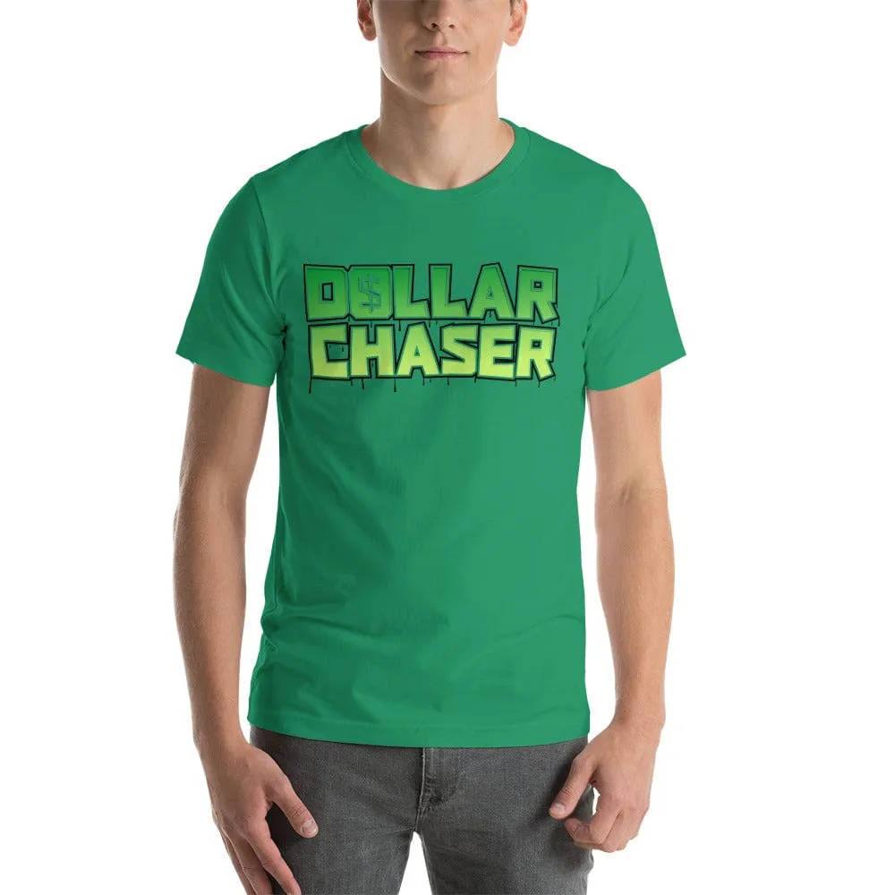 Dollar Chaser Short-sleeve unisex t-shirt