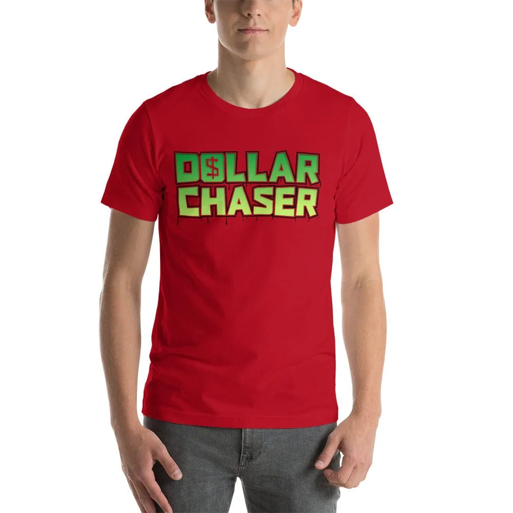 Dollar Chaser Short-sleeve unisex t-shirt