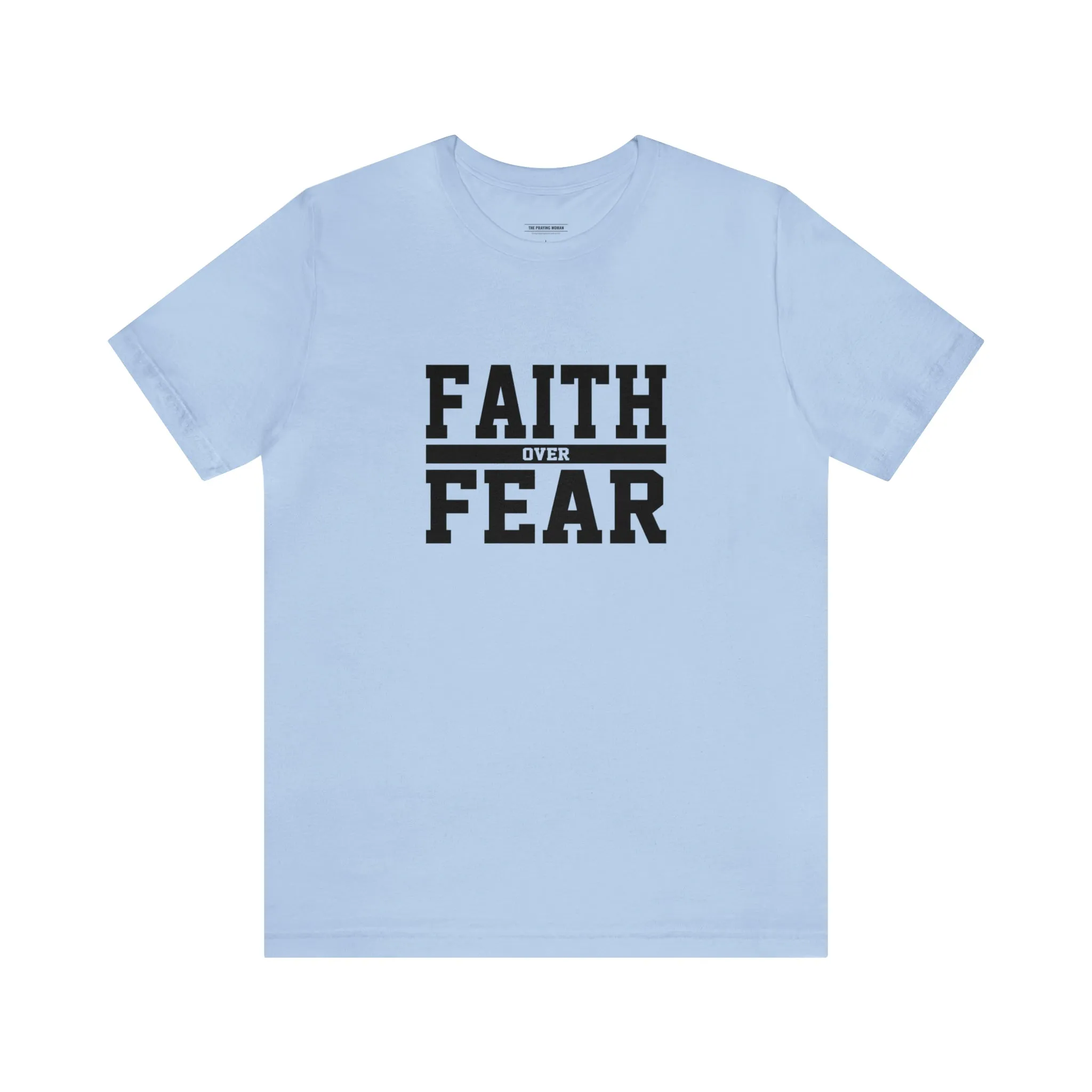 Faith Over Fear Short Sleeve Tee