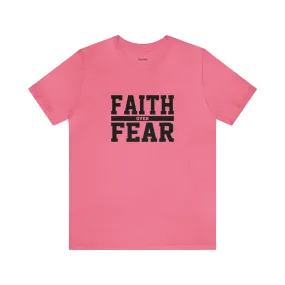 Faith Over Fear Short Sleeve Tee