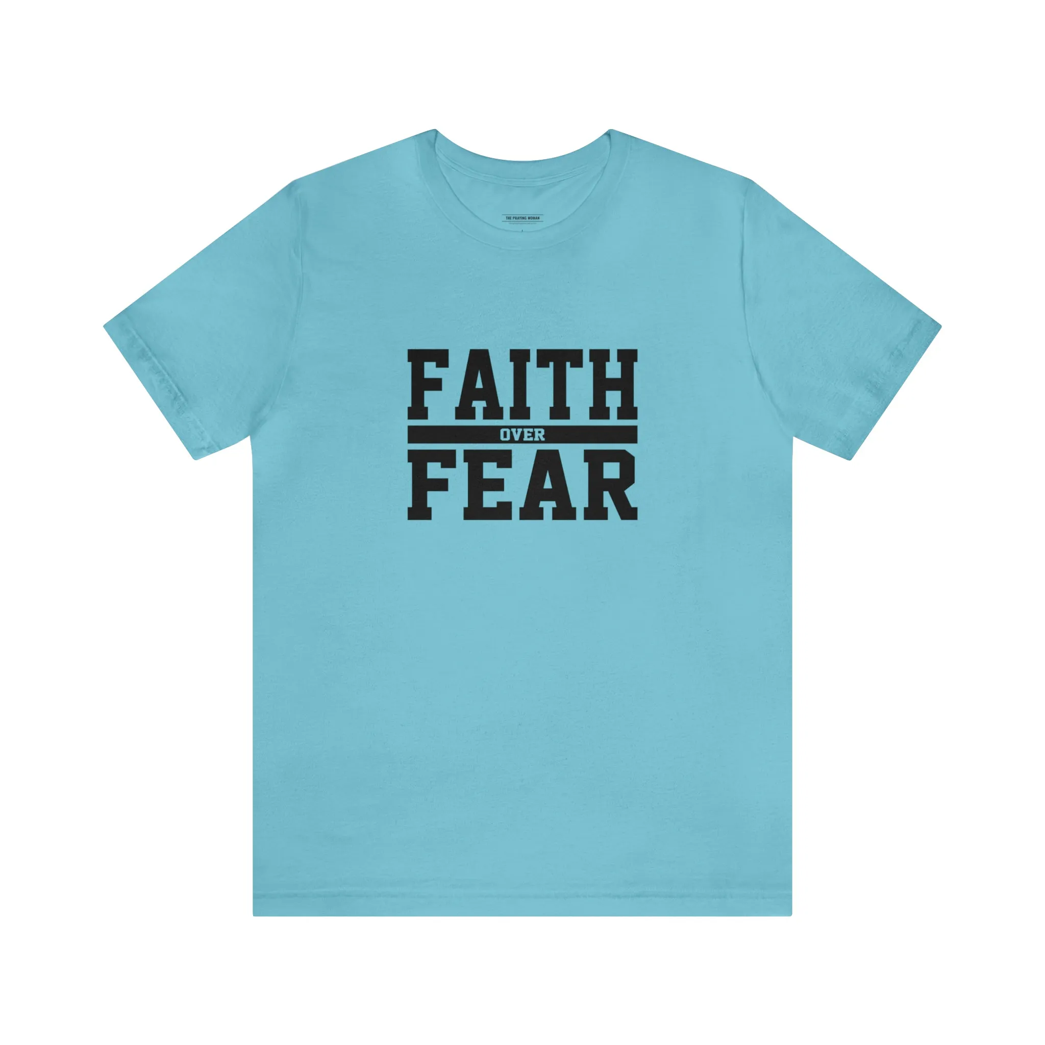 Faith Over Fear Short Sleeve Tee