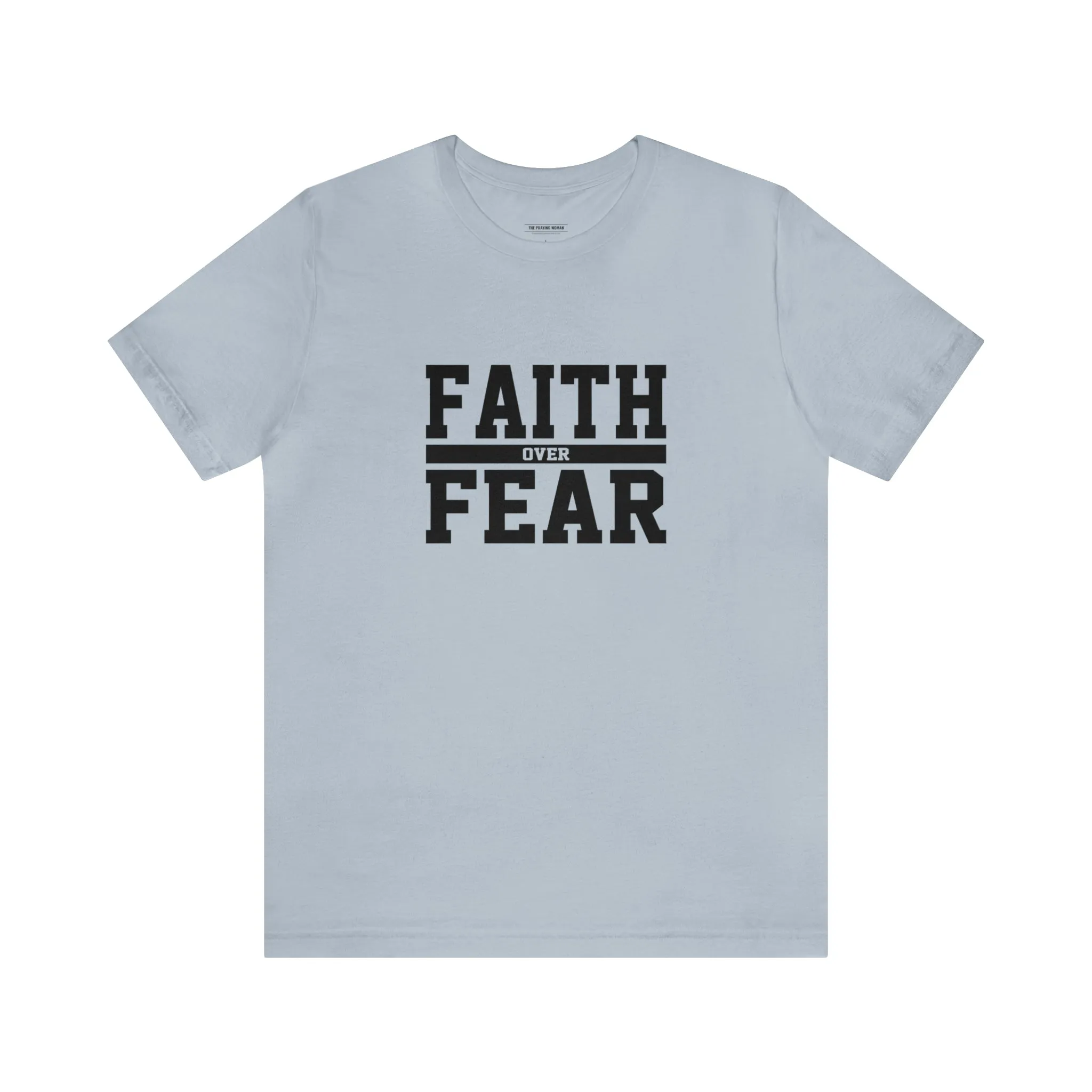 Faith Over Fear Short Sleeve Tee