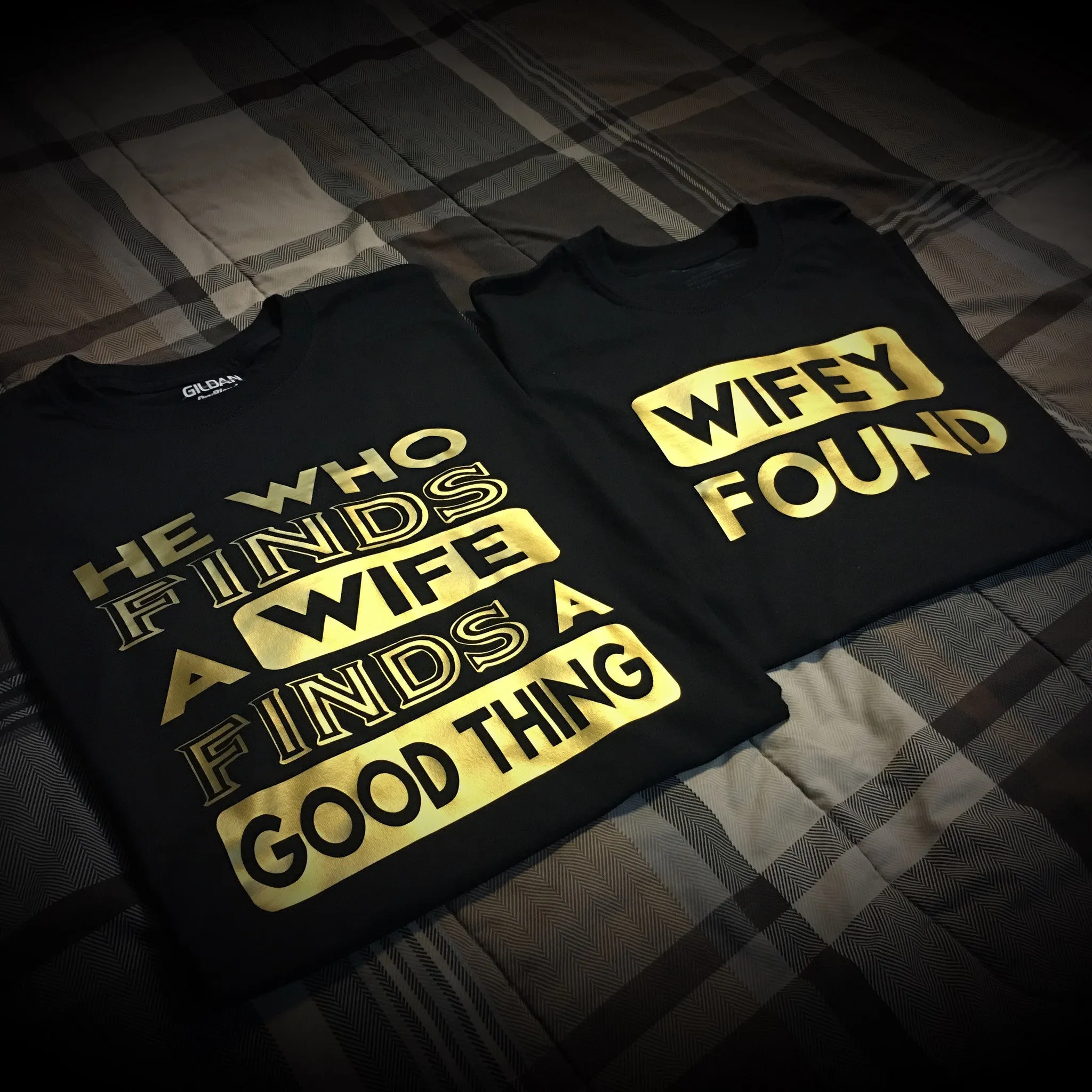 Family - He Who Finds A Wife/Wifey Found T-Shirt - Black/Gold Graphics Edition