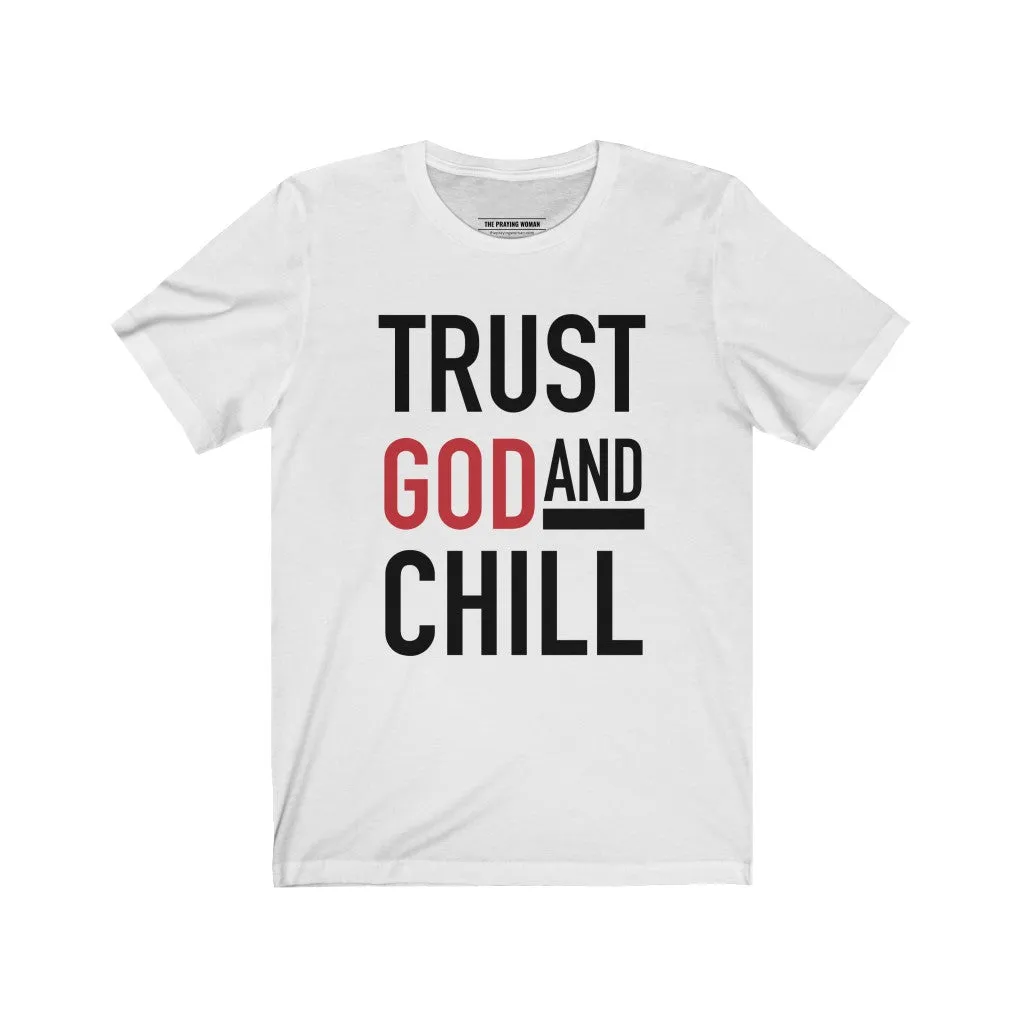 Trust God and Chill Short Sleeve Tee