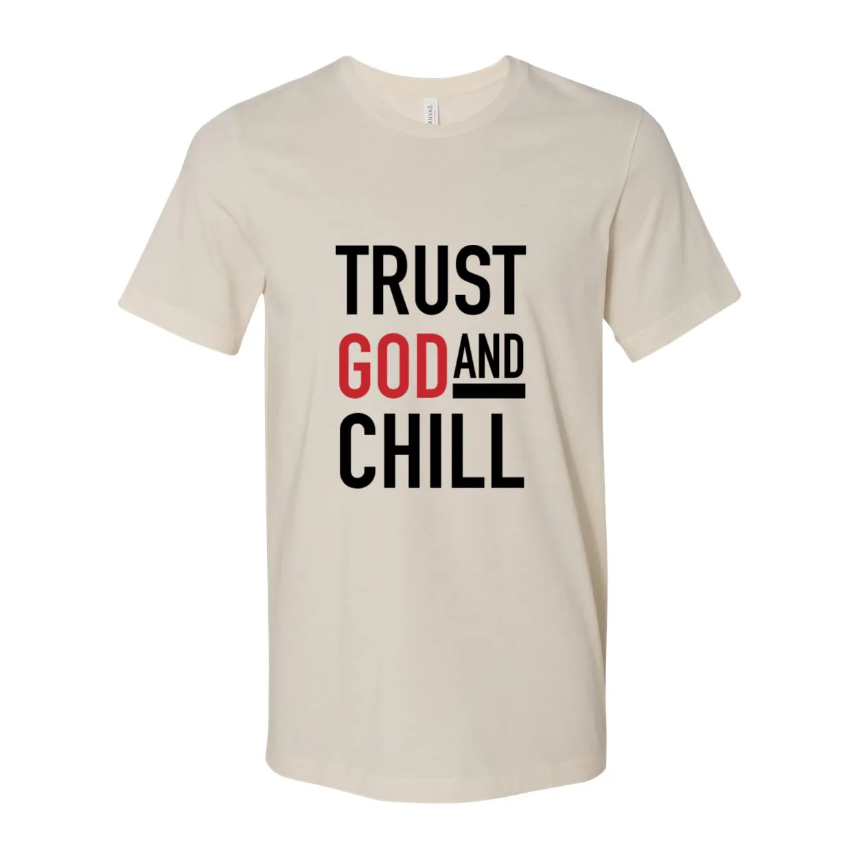 Trust God and Chill Tee